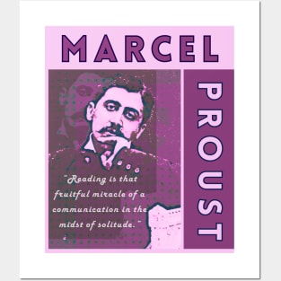 Marcel Proust portrait and quote: Reading is that fruitful miracle of a communication in the midst of solitude. Posters and Art